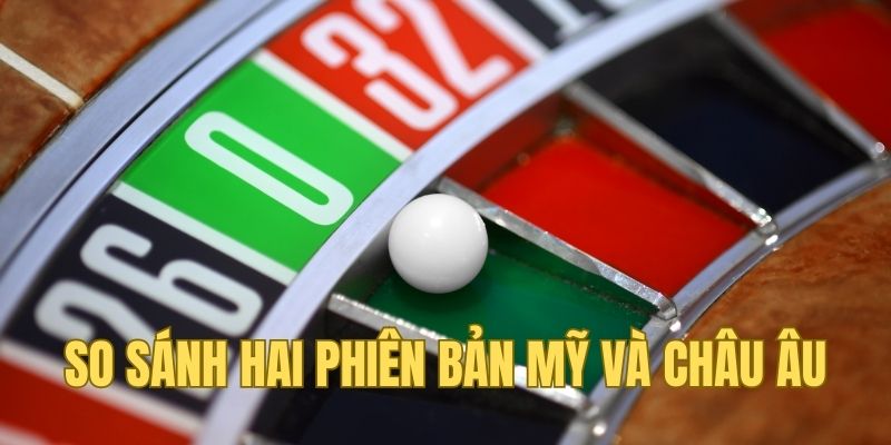 Sự khác biệt lớn giữa cách chơi Roulette kiểu Mỹ và EU