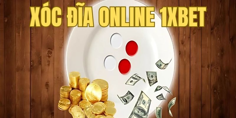 xóc đĩa online 1xbet